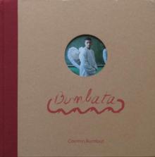 Cosmin Bumbuţ: "Bumbata", Bukarest 2013, Punctum