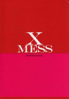 Karl Günter Brose: "X-Mess. Das Weihnachtsbuch!", Leipzig 2011