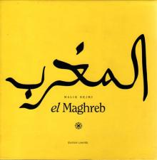 Malik Nejmi : "el Maghreb"