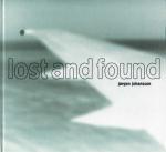 Johansson: "Lost and found", Kopenhagen 2009
