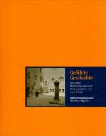 Kurt Winkler (Hrsg.): "Gefühlte Geschichte", Berlin 2008