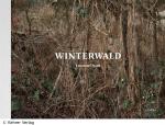 Emanuel Raab: "Winterwald", Kehrer Verlag 2012