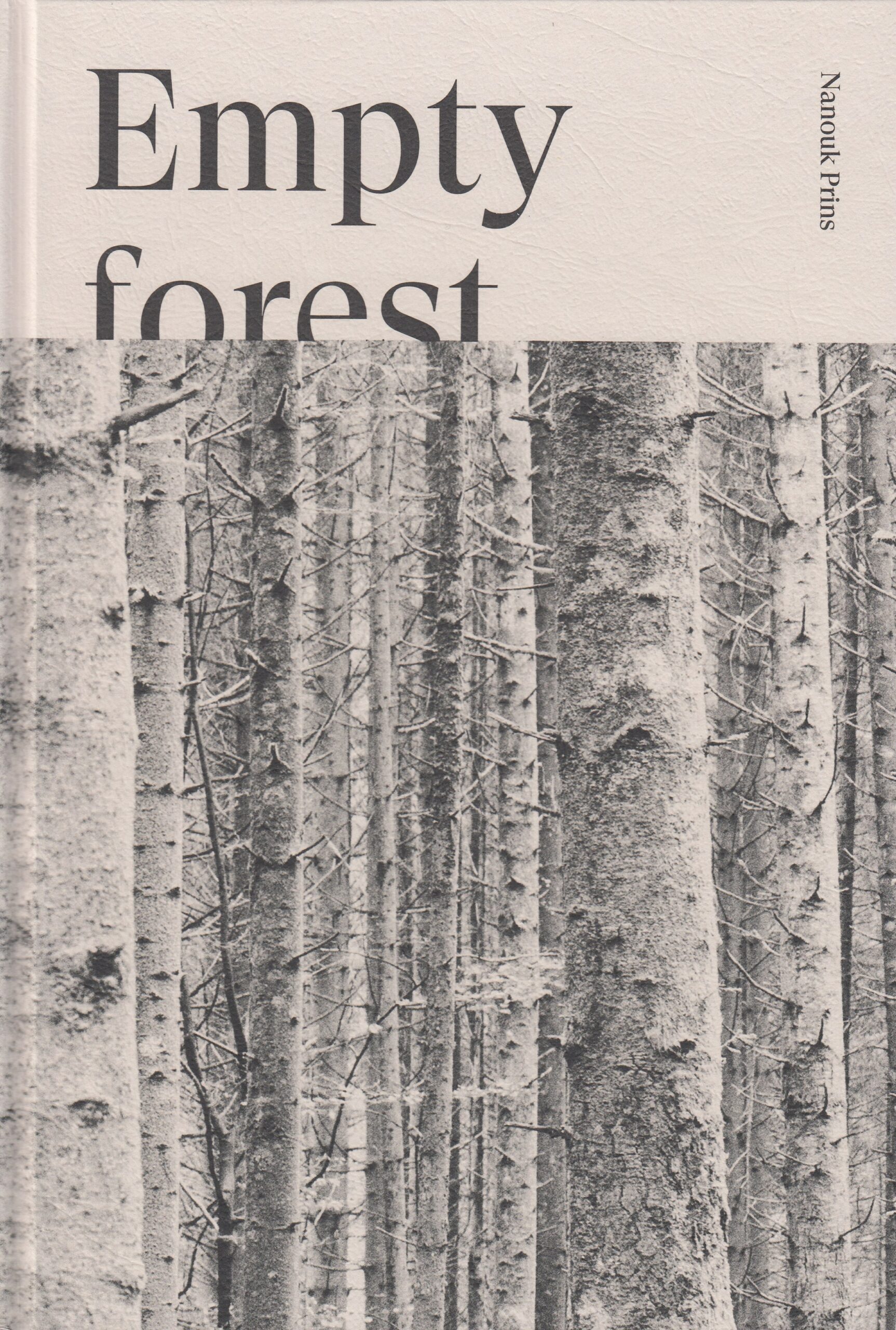 Nanouk Prins : Empty Forest