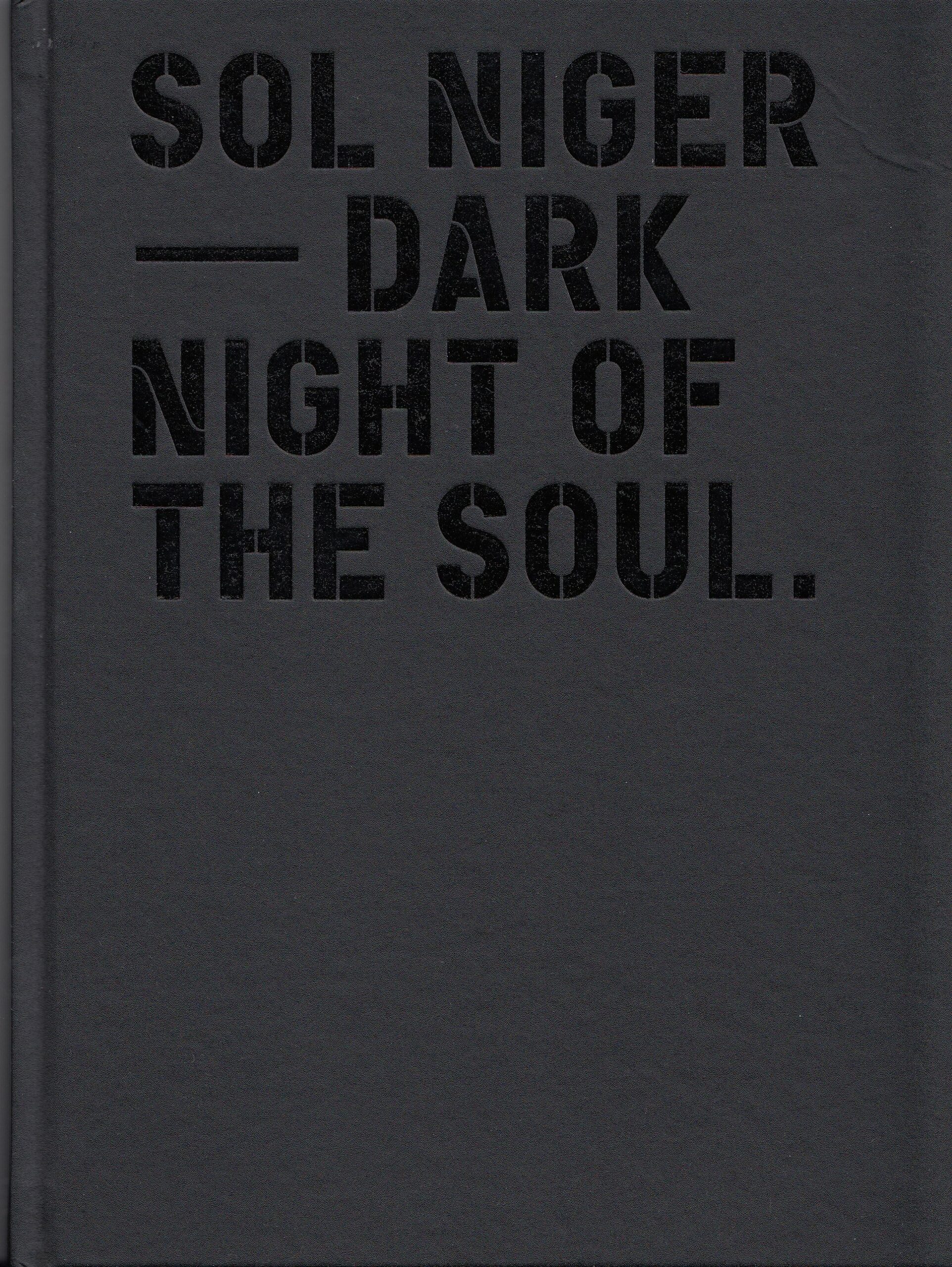 Marco Spinner : Sol Niger. Dark night of the soul
