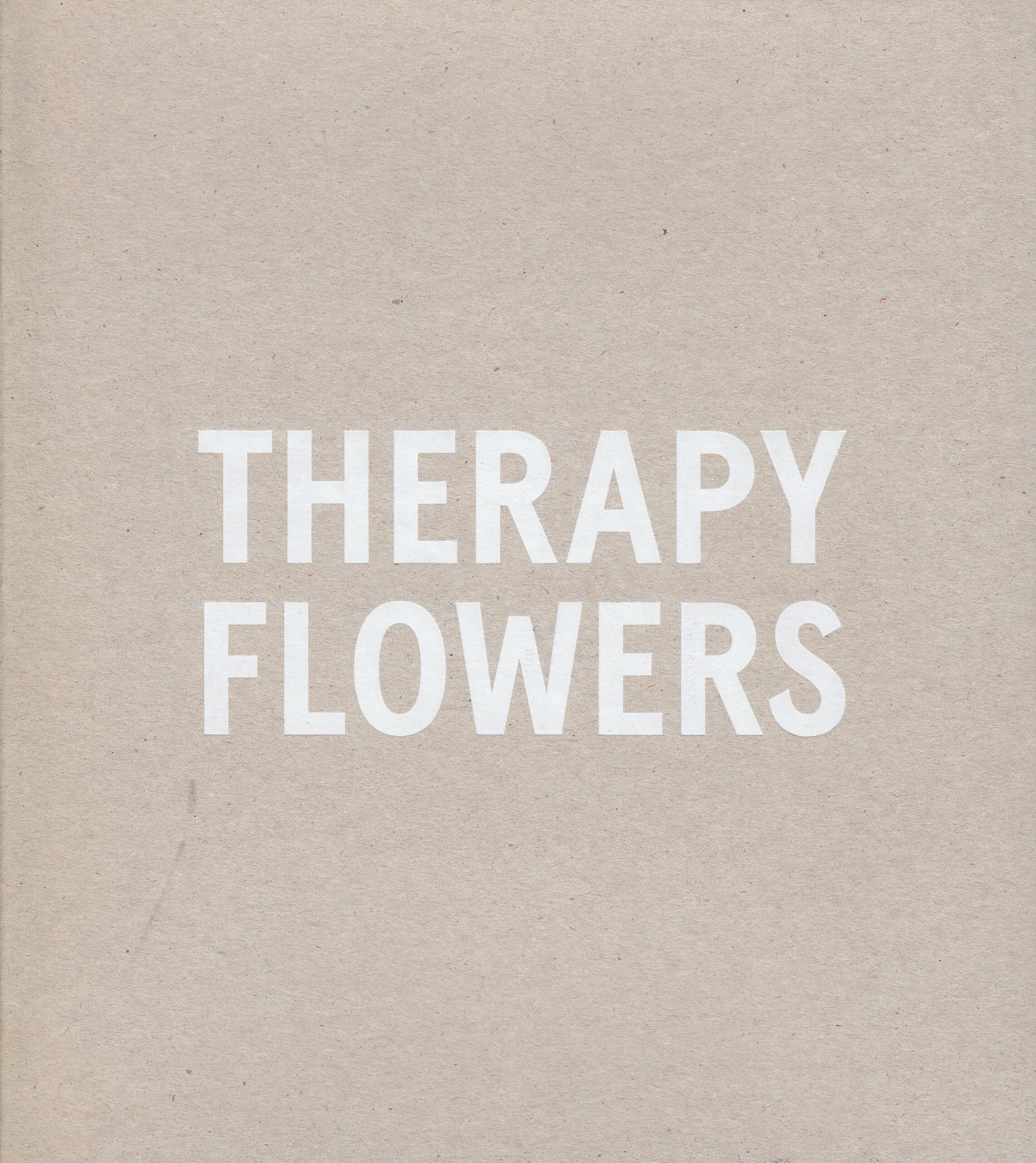 Michaela Predeick : Therapy Flowers