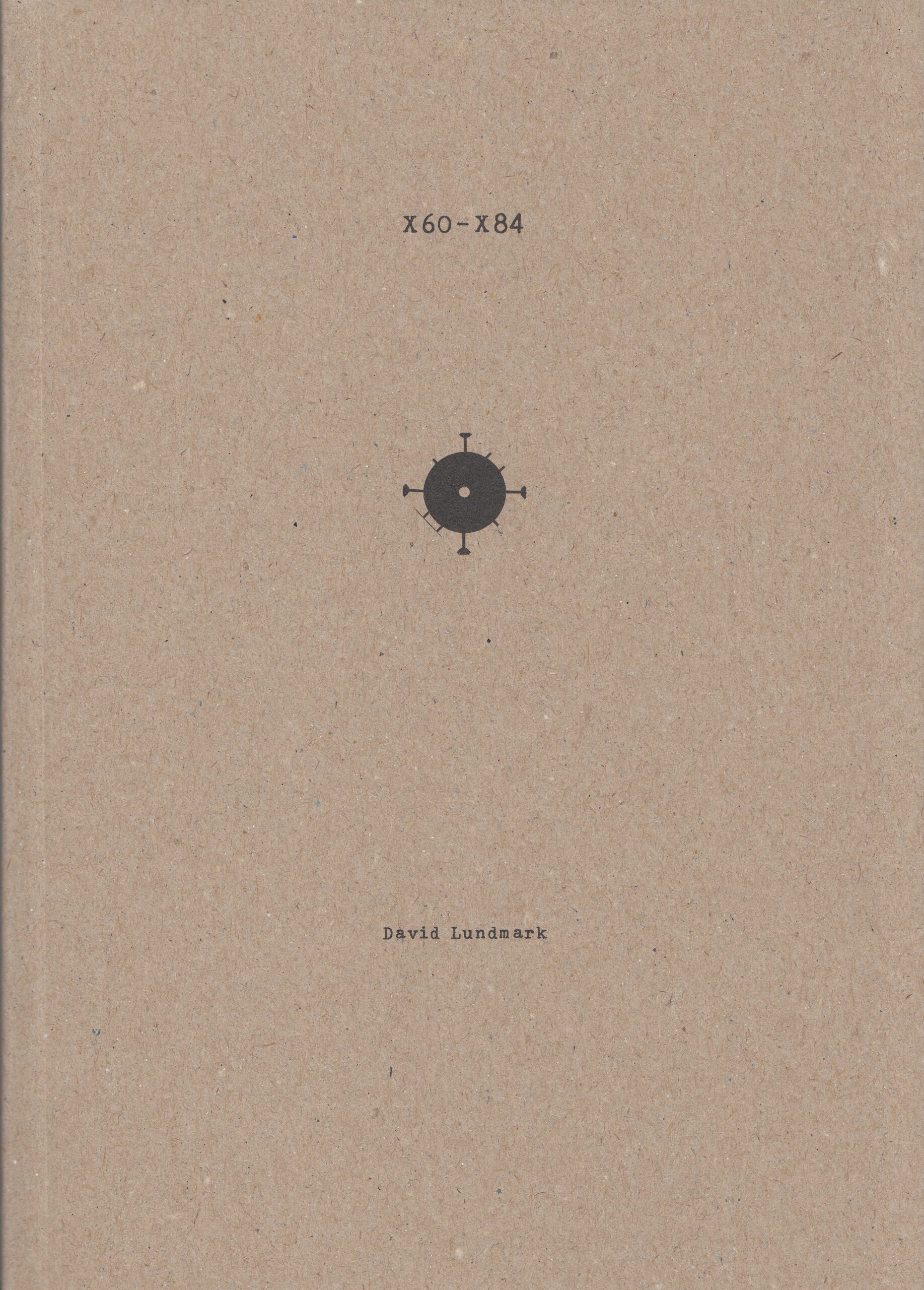 David Lundmark : X60 – X84
