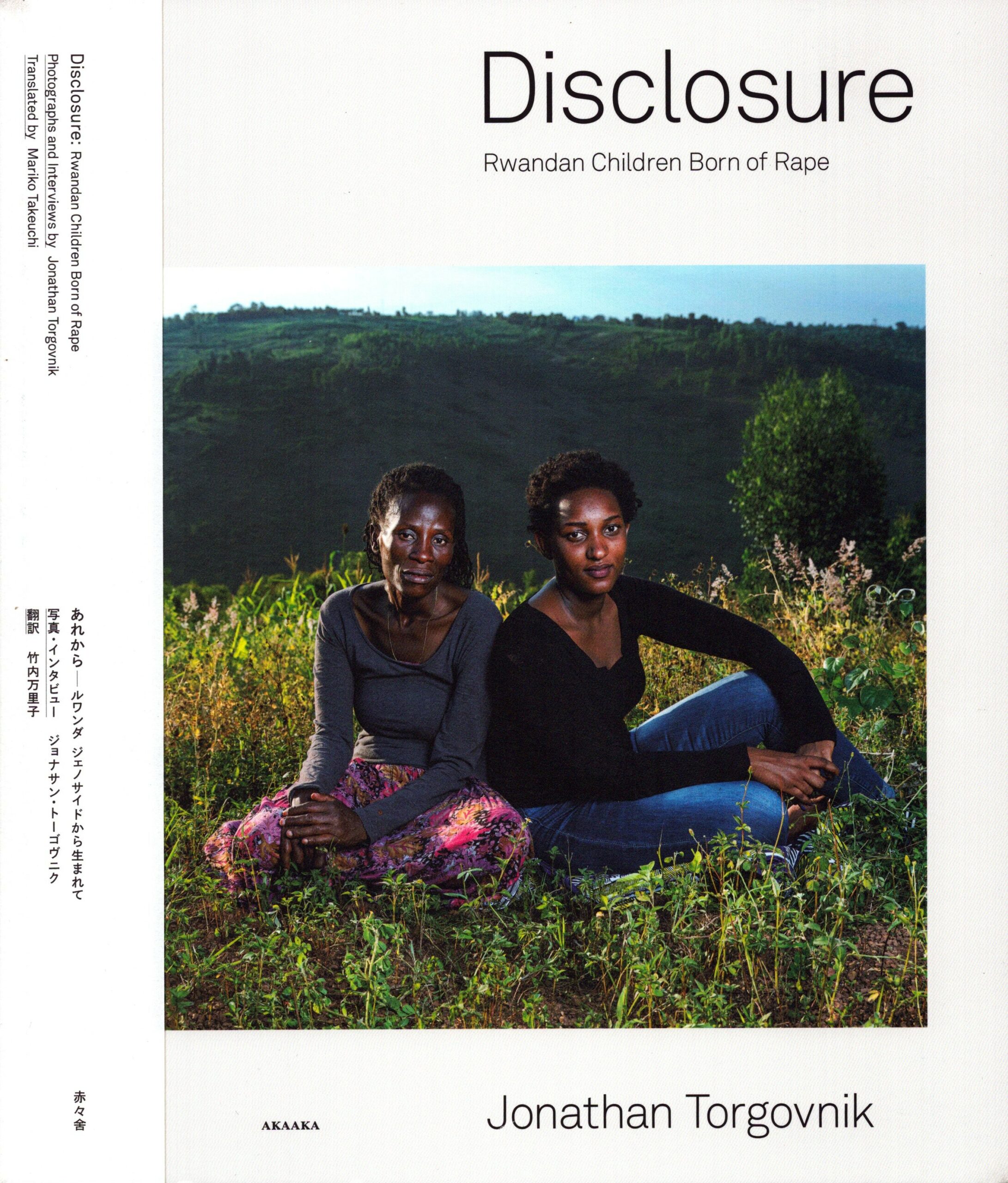 Jonathan Torgovnik : Disclosure. Rwandan Children Born of Rape