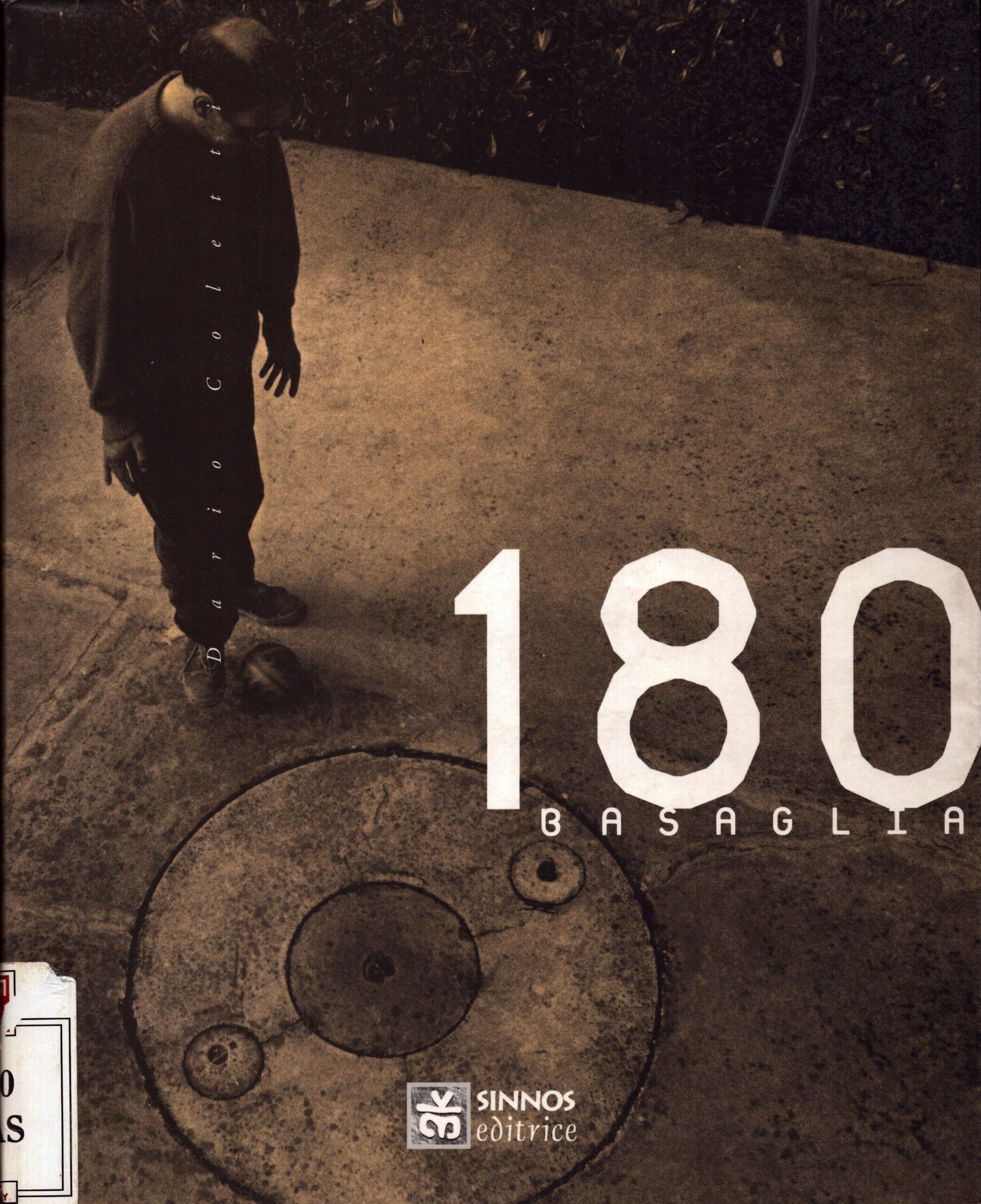 Dario Coletti : 180 Basaglia