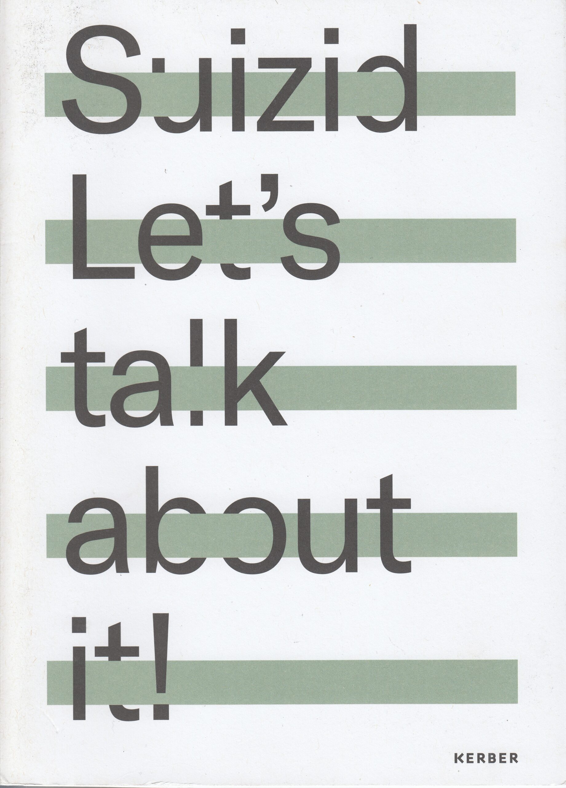 Dirk Pörschmann, Tatjana Ahle, Reinhard Lindner (Hrsg.) : Suizid. Let’s talk about it!